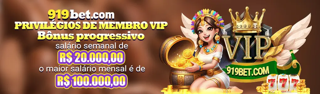 Banner do programa de privilégios para membros VIP da 919bet, anunciando benefícios como bônus progressivo e salários semanais e mensais de até R$ 100.000,00.
